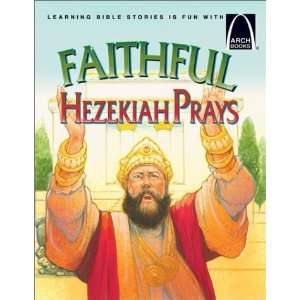   Hezekiah Prays   Arch Books [Paperback] Eric C. Bohnet Books