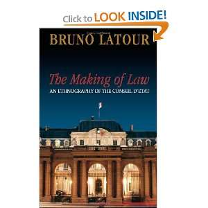  The Making of Law An Ethnography of the Conseil dEtat 