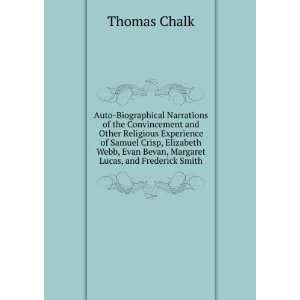   Evan Bevan, Margaret Lucas, and Frederick Smith Thomas Chalk Books
