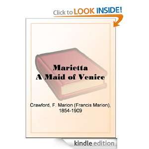 Marietta A Maid of Venice F. Marion (Marion) Crawford  