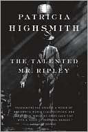   The Talented Mr. Ripley by Patricia Highsmith, Norton 