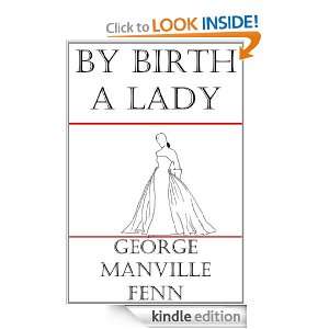 By Birth A Lady George Manville Fenn  Kindle Store