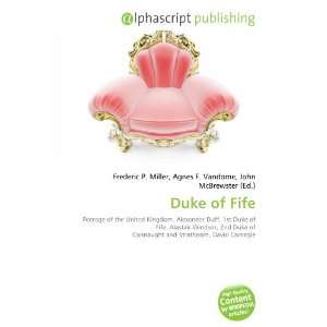  Duke of Fife (9786132872692) Frederic P. Miller, Agnes F 