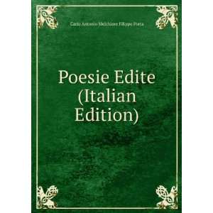   Edite (Italian Edition) Carlo Antonio Melchiore Filippo Porta Books