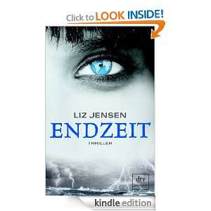 Endzeit Thriller (German Edition) Liz Jensen, Susanne Goga 