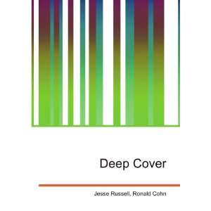  Deep Cover Ronald Cohn Jesse Russell Books