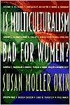 Is Multiculturalism Bad for Women?, (0691004323), Susan Moller Okin 