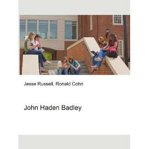  John Haden Badley Ronald Cohn Jesse Russell Books