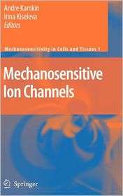 Mechanosensitive Ion Channels, (140206425X), I. Lozinsky, Textbooks 