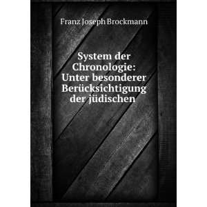   BerÃ¼cksichtigung der jÃ¼dischen . Franz Joseph Brockmann Books