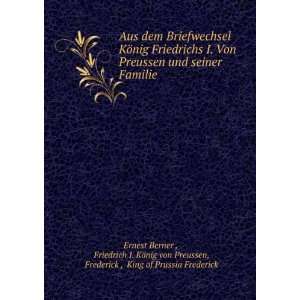   , King of Prussia Frederick Ernest Berner   Books