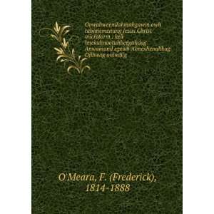   Ojibwag anindjig F. (Frederick), 1814 1888 OMeara Books