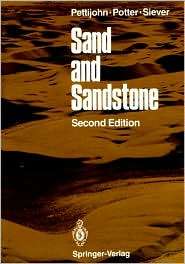 Sand and Sandstone, (0387963502), F. J. Pettijohn, Textbooks   Barnes 