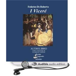  I Viceré [The Viceroy] (Audible Audio Edition) Federico 