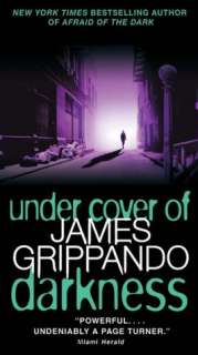   Under Cover of Darkness by James Grippando 