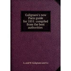  Galignanis New Paris Guide, for 1856 Galignani W Books