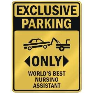  EXCLUSIVE PARKING  ONLY WORLDS BEST NURSING ASSISTANT 