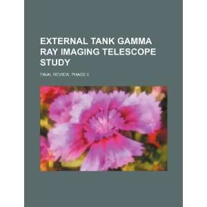  External tank gamma ray imaging telescope study final 
