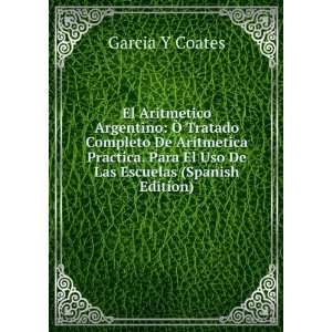   Para El Uso De Las Escuelas (Spanish Edition) Garcia Y Coates Books