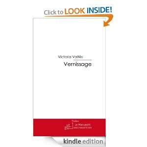 Vernissage (French Edition) Victoria Valtès  Kindle 