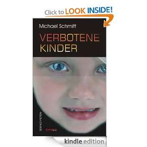 Verbotene Kinder (German Edition) Michael Schmitt  Kindle 