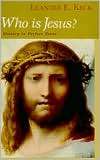 Who Is Jesus? History in Perfect Tense, (1570033382), Leander E. Keck 