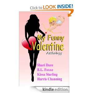 My Funny Valentine Anthology Shari Dare, B.L. Foxxe, Channing Harris 