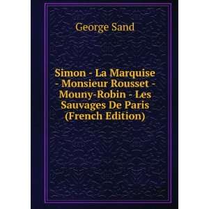   Robin   Les Sauvages De Paris (French Edition) George Sand Books