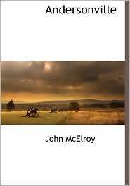 Andersonville, (1117511766), John Mcelroy, Textbooks   