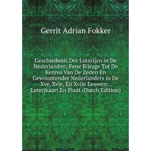   ; . Loterjkaart En Plaat (Dutch Edition) Gerrit Adrian Fokker Books