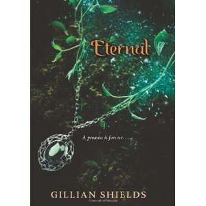 Eternal (Immortal) [Hardcover] Gillian Shields Books