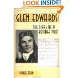 Glen Edwards The Diary of a Bomber Pilot by Daniel Ford and Glen 