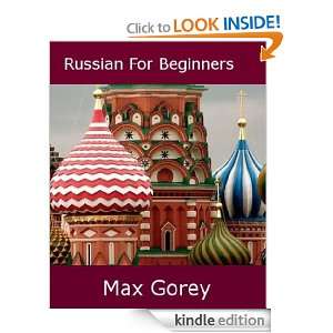 Russian For Beginners Max Gorey  Kindle Store