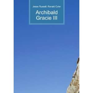  Archibald Gracie III Ronald Cohn Jesse Russell Books