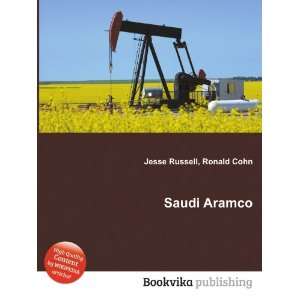  Saudi Aramco Ronald Cohn Jesse Russell Books