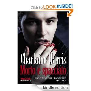 Morto e spacciato (Odissea. Vampiri) (Italian Edition) Charlaine 