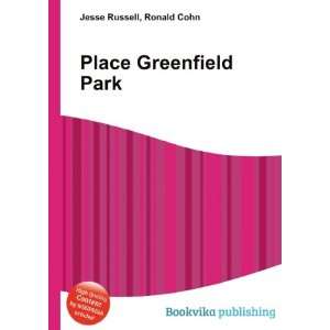 Place Greenfield Park Ronald Cohn Jesse Russell Books