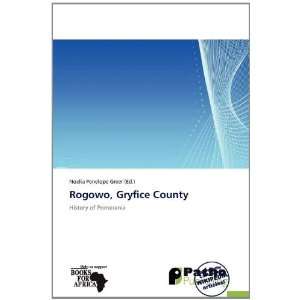   Rogowo, Gryfice County (9786138575054) Noelia Penelope Greer Books