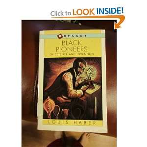  Black Pioneers of Science & Invention Louis Haber Books