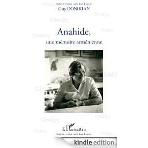 Anahide une Mémoire Armenienne (French Edition) Guy Donikian  