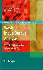 Waste Input Output Analysis Concepts and Application to Industrial 