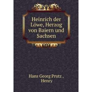  Heinrich der LÃ¶we, Herzog von Baiern und Sachsen Henry Hans 