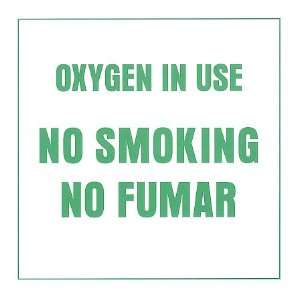  Oxygen in Use No Smoking Sign