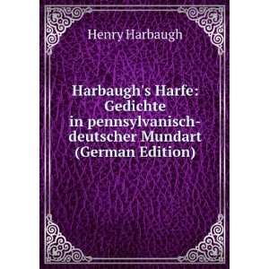   Mundart (German Edition) (9785874756703) Henry Harbaugh Books
