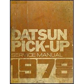 1978 Datsun Pickup Truck Repair Shop Manual Original by Datsun 