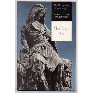 Metropolitan Museum of Art Medieval Art Guide to the Collections 1962