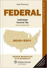 Federal Individual Income Tax WIth Commentary, 2010 2011 Edition 