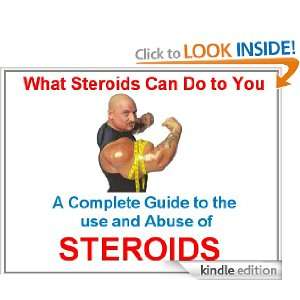Complete Guide to the Use and Abuse of Steroids Crosier Sullivan 