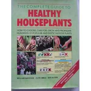  THE COMPLETE GUIDE TO HEALTHY HOUSEPLANTS Unknown Books