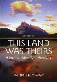 This Land Was Theirs A Study of Native North Americans, (0195367405 